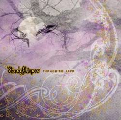 Shady Glimpse : Thrashing Japs